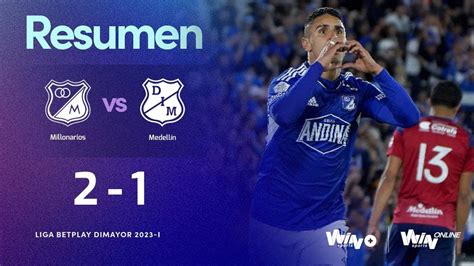 millonarios vs medellín resumen